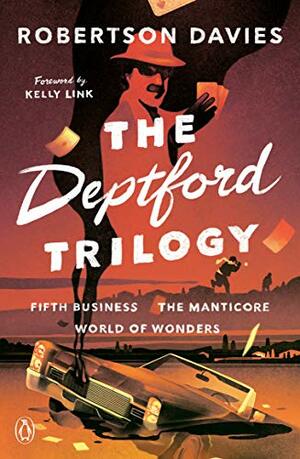 Deptford Trilogy by Robertson Davies