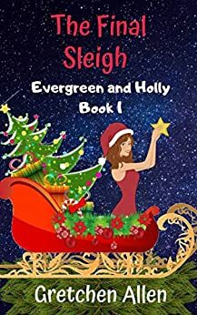 The Final Sleigh by Gretchen Allen