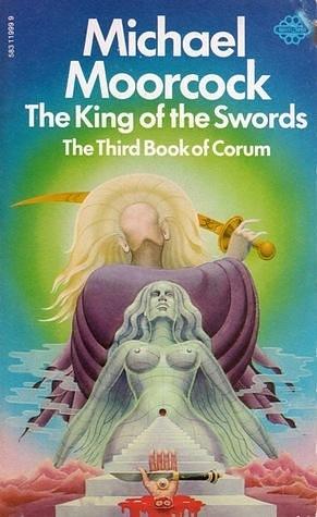 The king of the swords by Michael Moorcock, Bob Haberfield