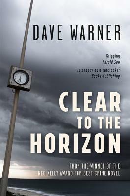 Clear to the Horizon by Dave Warner