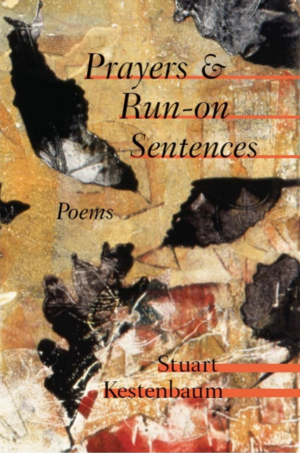 Prayers & Run-On Sentences by Stuart Kestenbaum
