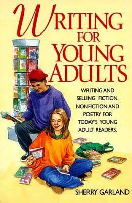 Writing for Young Adults by Sherry Garland