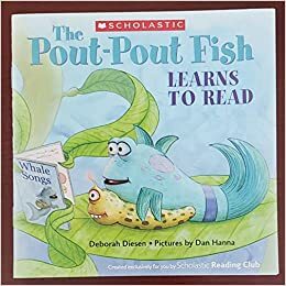 The Pout-Pout Fish Learns to Read by Deborah Diesen