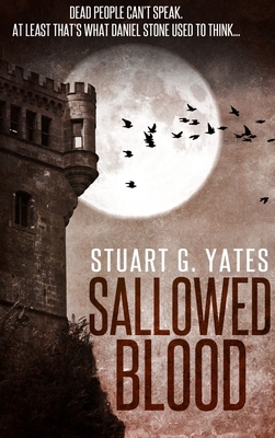 Sallowed Blood by Stuart G. Yates