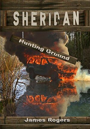 Sheridan: Hunting Ground by James Rogers