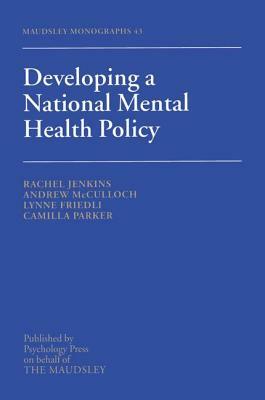 Developing a National Mental Health Policy by Rachel Jenkins