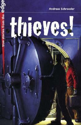 Thieves! by Andreas Schroeder