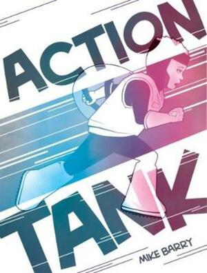 Action Tank by Mike Barry