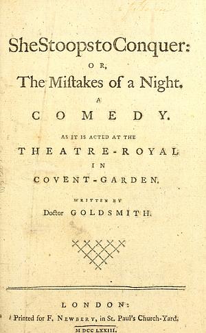 She Stoops To Conquer by Oliver Goldsmith