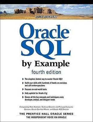 Oracle SQL By Example by Alice Rischert, Alice Rischert