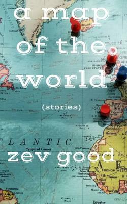 A Map of the World by Zev Good