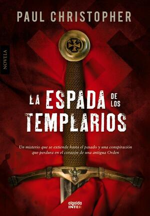 La Espada De Los Templarios by Paul Christopher