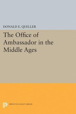 Office of Ambassador by Donald E. Queller