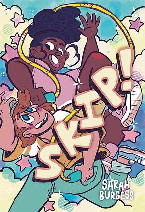 Skip!: A Graphic Novel by Sarah Burgess