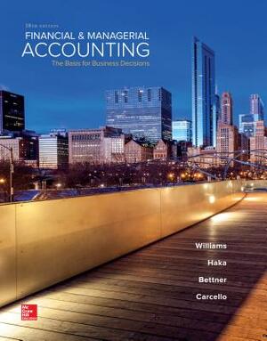 Financial & Managerial Accounting by Mark S. Bettner, Jan Williams, Susan Haka