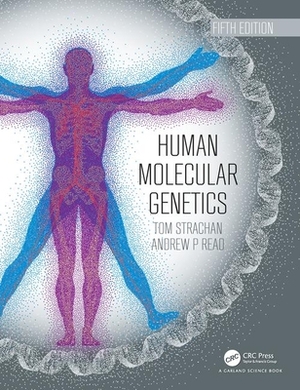 Human Molecular Genetics by Andrew Read, Tom Strachan