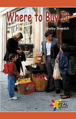 Where to Buy It by Shelby Braidich