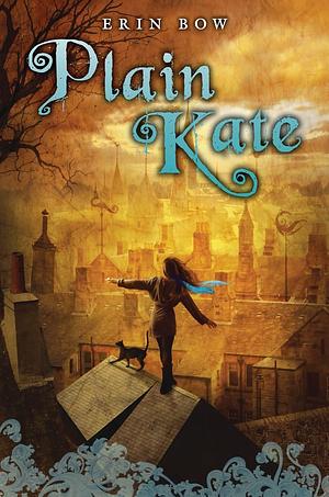 Plain Kate by Erin Bow