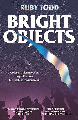 Bright Objects by Ruby Todd