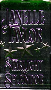 Starlight and Splendor by Janelle Taylor