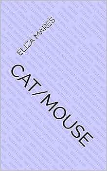 Cat/Mouse: An Allied Space Novella by Eliza Mares