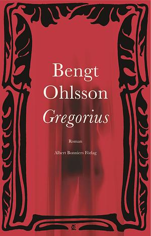 Gregorius by Bengt Ohlsson