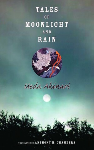 Tales of Moonlight and Rain by Ueda Akinari