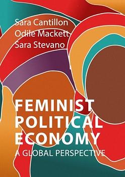 Feminist Political Economy: A Global Perspective by Sara Cantillon