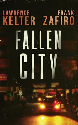 Fallen City by Lawrence Kelter, Frank Zafiro