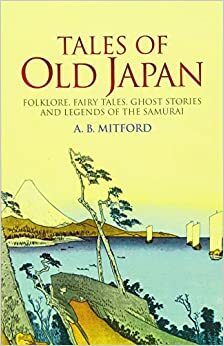 Истории от стара Япония by Algernon Bertram Freeman-Mitford, А.Б. Фрийман-Митфорд