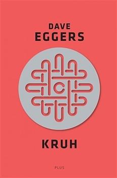 Kruh by Petr Eliáš, Dave Eggers