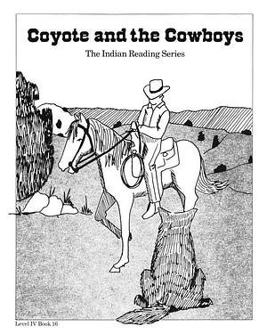 Coyote and the Cowboys by Maxine Edmo