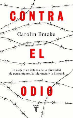 Contra el odio by Carolin Emcke