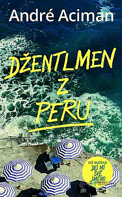 Džentlmen z Peru by André Aciman