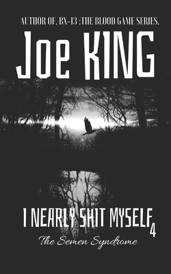 I Nearly Shit Myself 4: The Butt Muncher Tick by Joe King