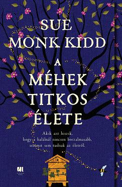 A méhek titkos élete by Sue Monk Kidd