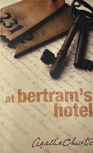 At Bertram's Hotel by Agatha Christie