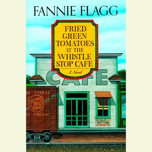 Жареные зеленые помидоры в кафе «Полустанок» by Fannie Flagg