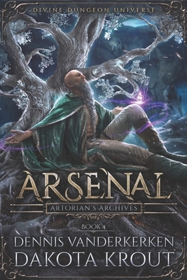 Arsenal by Dakota Krout, Dennis Vanderkerken