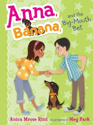 Anna, Banana, and the Big-Mouth Bet, Volume 3 by Anica Mrose Rissi