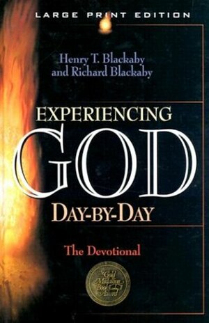 Experiencing God Day-By-Day: The Devotional by Richard Blackaby, Henry T. Blackaby
