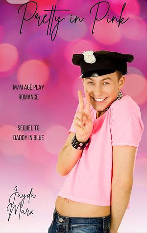 Pretty In Pink by Jayda Marx
