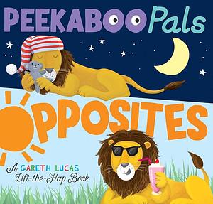 Peekaboo Pals Opposites by Becky Davies, Gareth Lucas