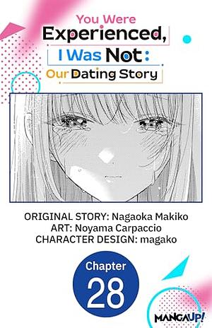 You Were Experienced, I Was Not: Our Dating Story #028 by Nagaoka Makiko