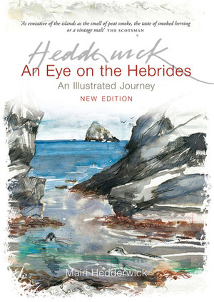 An Eye on the Hebrides: An Illustrated Journey by Mairi Hedderwick