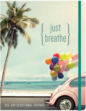 Just Breathe: A 365 Devotional Journal by Ellie Claire