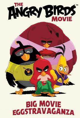 Angry Birds: Big Movie Eggstravaganza by Jeff Parker, Paul Tobin