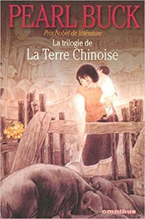 La trilogie de La Terre Chinoise by Pearl S. Buck, Peter Conn