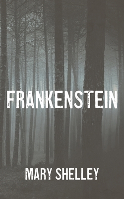 Frankenstein by Mary Shelley