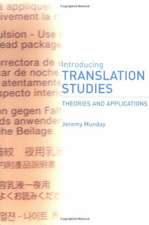 Introducing Translation Studies: Theories and Applications by Jeremy Munday